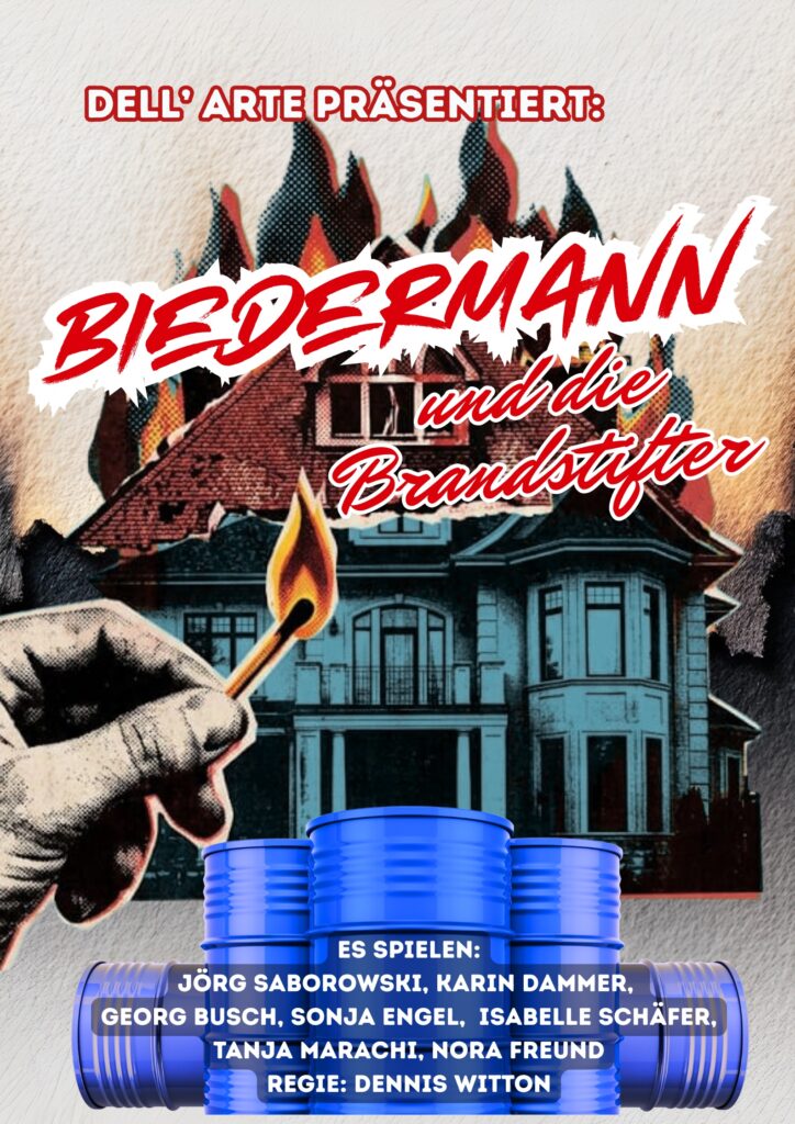 DELL'ARTE Präsentiert: Biedermann und die Brandstifter